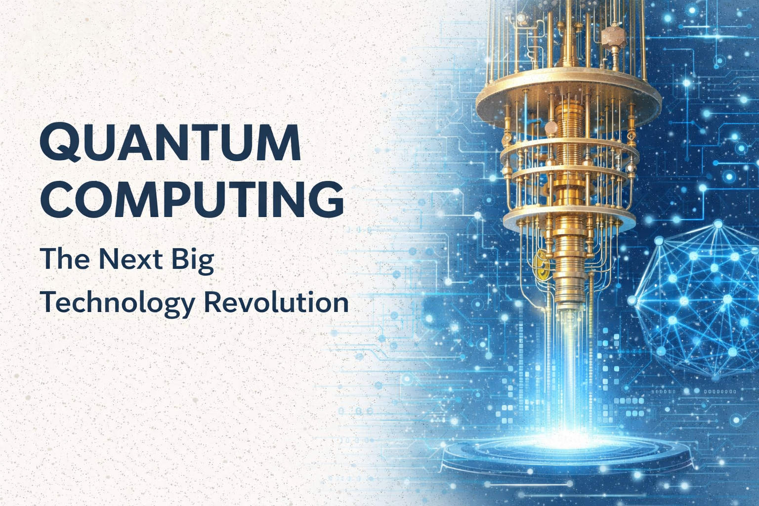 Quantum Computing: The Next Big Technology Revolution